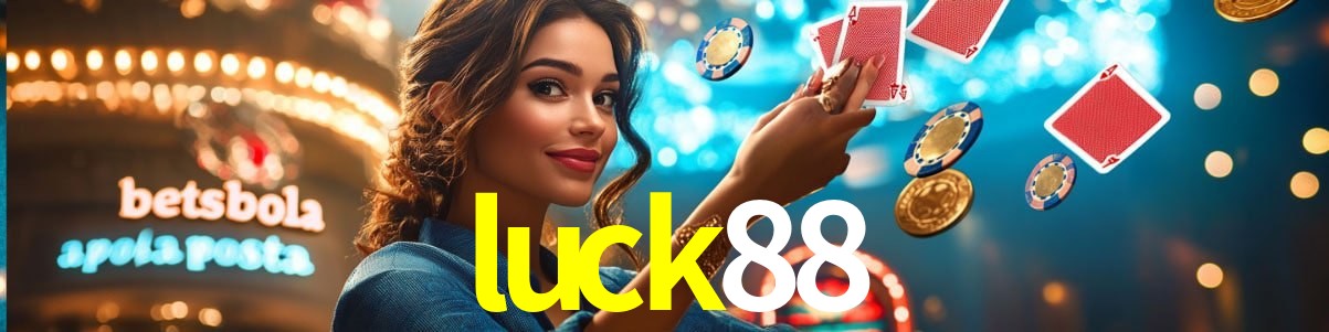Bonus Features luck88
